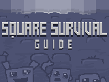 Square Survival Guide